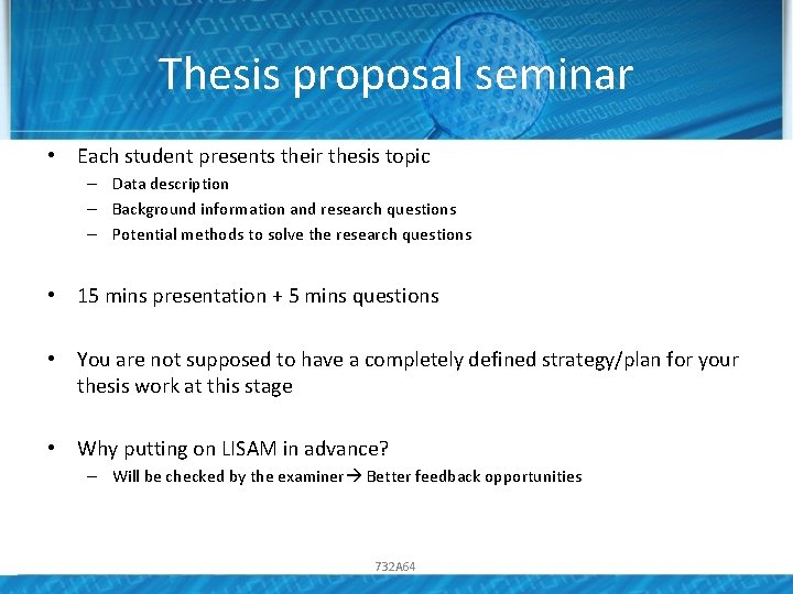 Thesis proposal seminar • Each student presents their thesis topic – Data description – Thesis proposal seminar • Each student presents their thesis topic – Data description –