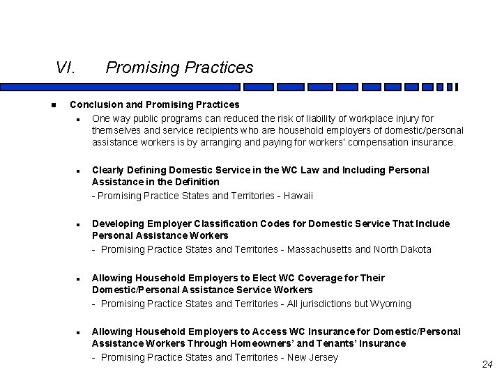 VI. n Promising Practices Conclusion and Promising Practices l One way public programs can