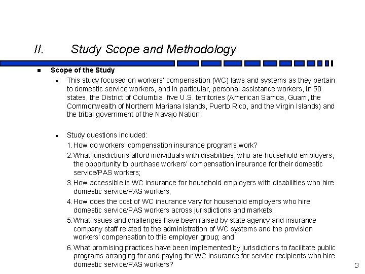 II. n Study Scope and Methodology Scope of the Study l This study focused