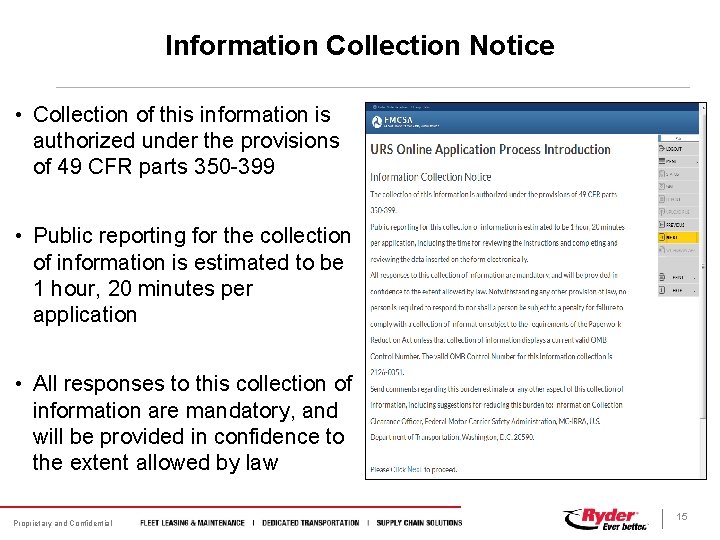 Information Collection Notice • Collection of this information is authorized under the provisions of