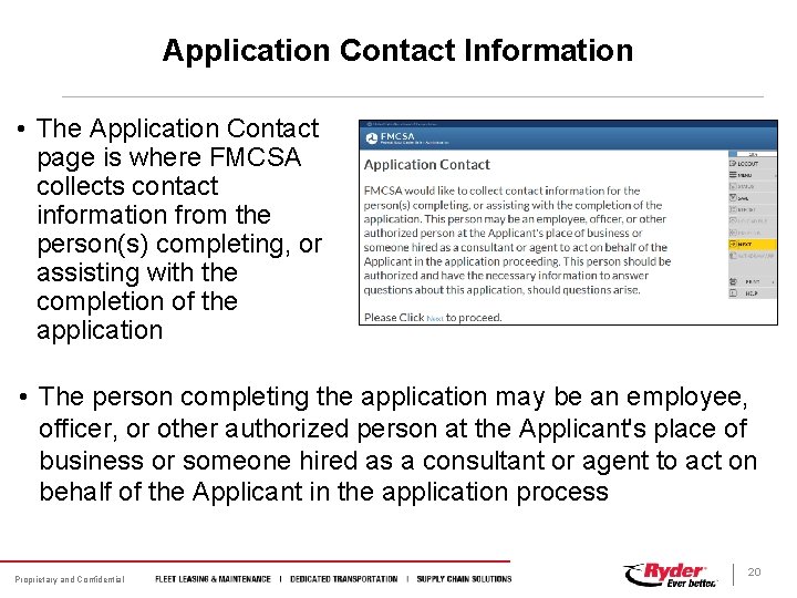 Application Contact Information • The Application Contact page is where FMCSA collects contact information