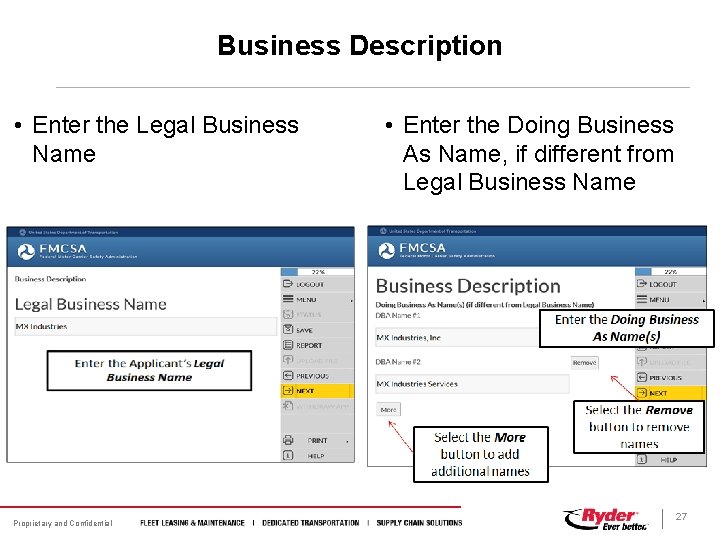 Business Description • Enter the Legal Business Name Proprietary and Confidential • Enter the