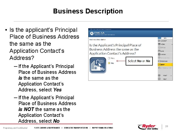 Business Description • Is the applicant’s Principal Place of Business Address the same as