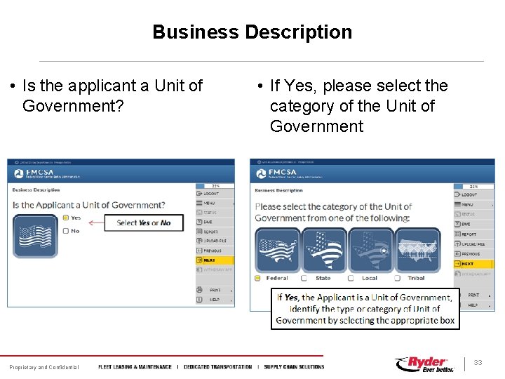 Business Description • Is the applicant a Unit of Government? Proprietary and Confidential •