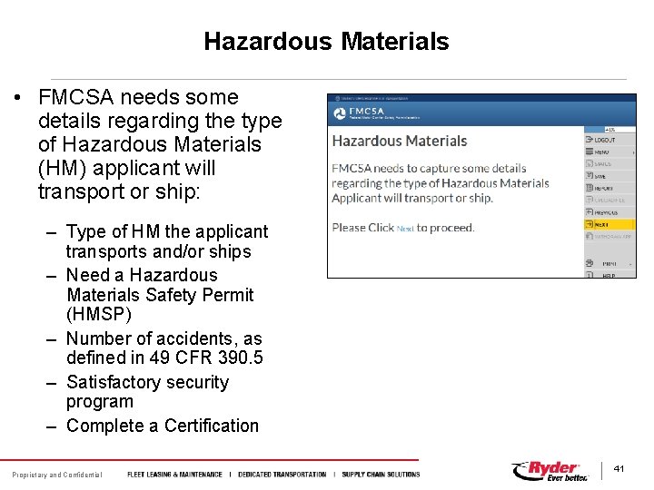 Hazardous Materials • FMCSA needs some details regarding the type of Hazardous Materials (HM)