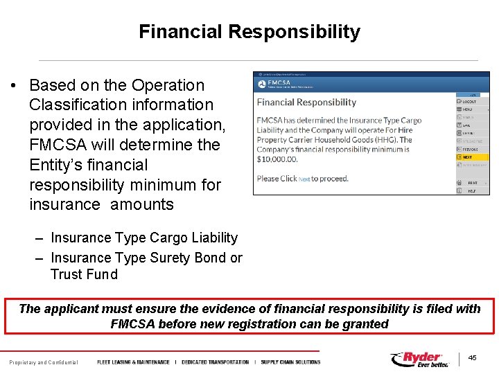 Financial Responsibility • Based on the Operation Classification information provided in the application, FMCSA