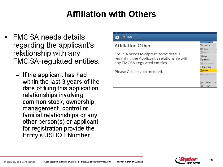 Affiliation with Others • FMCSA needs details regarding the applicant’s relationship with any FMCSA-regulated