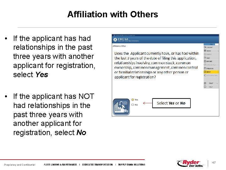 Affiliation with Others • If the applicant has had relationships in the past three