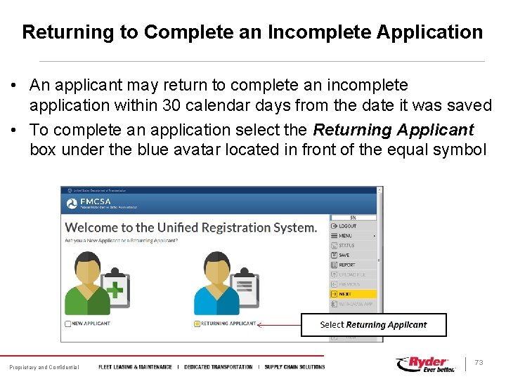 Returning to Complete an Incomplete Application • An applicant may return to complete an