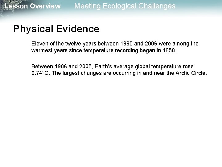 Lesson Overview Meeting Ecological Challenges Physical Evidence Eleven of the twelve years between 1995