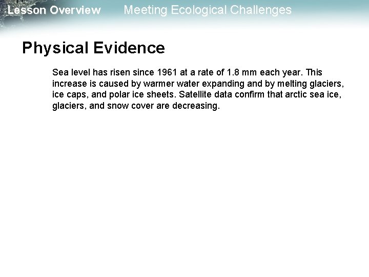 Lesson Overview Meeting Ecological Challenges Physical Evidence Sea level has risen since 1961 at