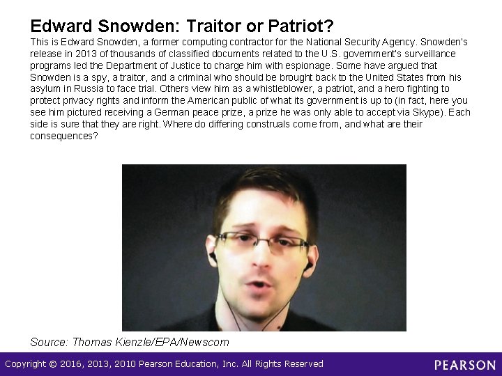 Edward Snowden: Traitor or Patriot? This is Edward Snowden, a former computing contractor for