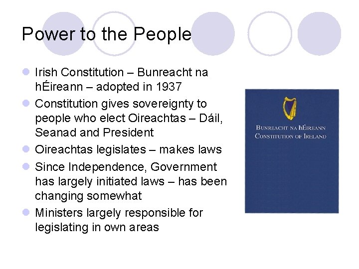 Power to the People l Irish Constitution – Bunreacht na hÉireann – adopted in