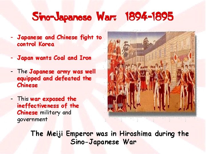 Sino-Japanese War: 1894 -1895 - Japanese and Chinese fight to control Korea - Japan