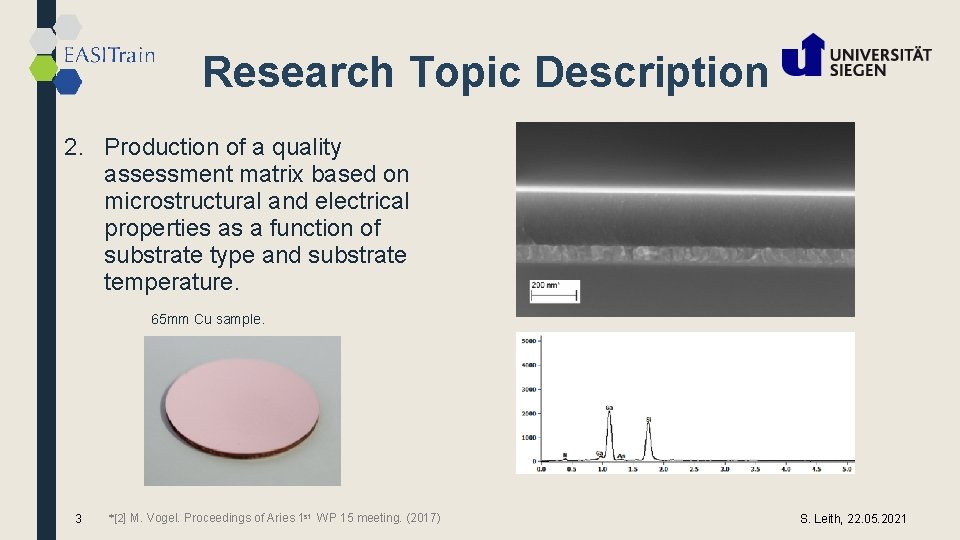 Research Topic Description 2. Production of a quality assessment matrix based on microstructural and