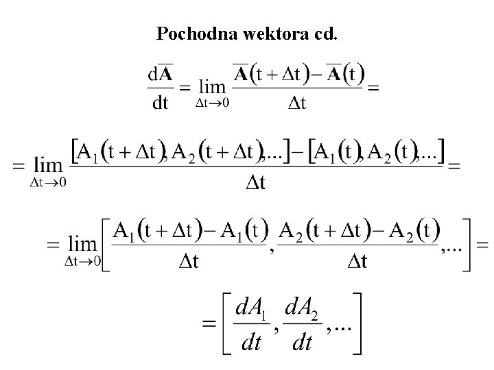 Pochodna wektora cd. 