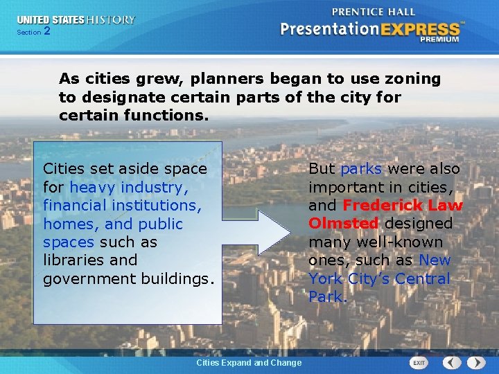 Section Chapter 225 Section 1 As cities grew, planners began to use zoning to