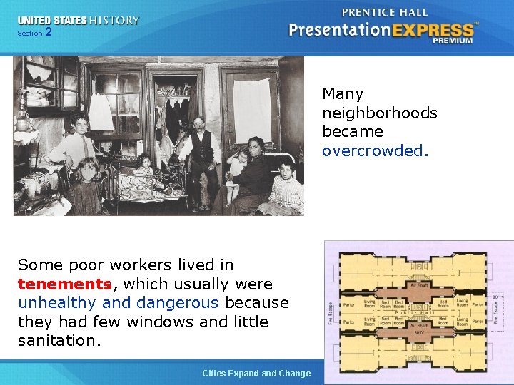 Section Chapter 225 Section 1 Many neighborhoods became overcrowded. Some poor workers lived in