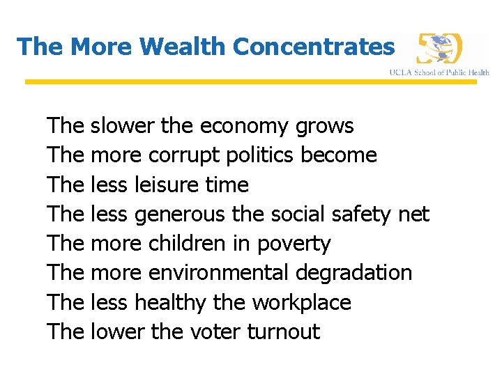 The More Wealth Concentrates The The slower the economy grows more corrupt politics become