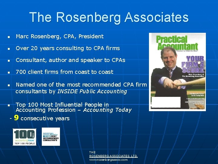 The Rosenberg Associates n Marc Rosenberg, CPA, President n Over 20 years consulting to