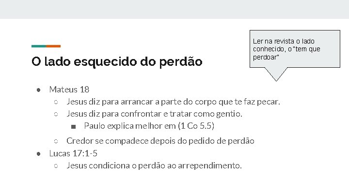 O lado esquecido do perdão Ler na revista o lado conhecido, o “tem que