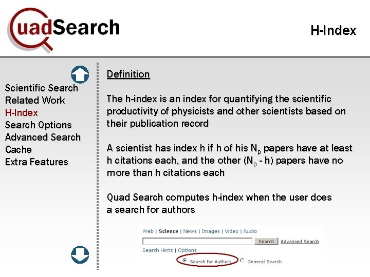 H-Index Definition Scientific Search Related Work H-Index Search Options Advanced Search Cache Extra Features