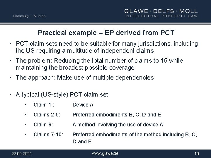 Practical example – EP derived from PCT • PCT claim sets need to be
