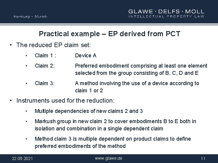 Practical example – EP derived from PCT • The reduced EP claim set: •