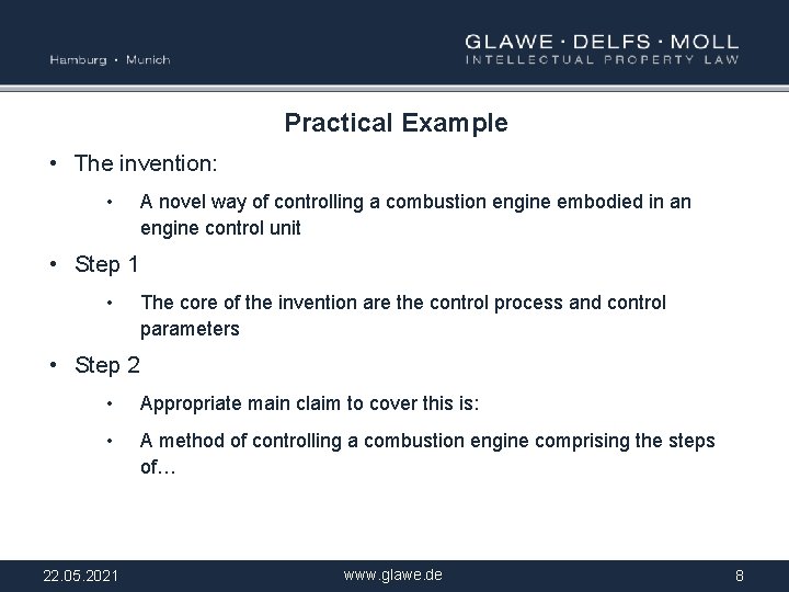 Practical Example • The invention: • A novel way of controlling a combustion engine