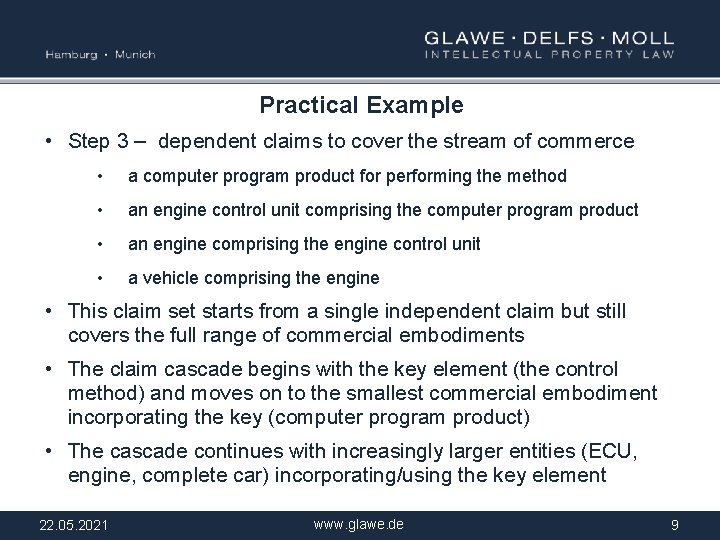 Practical Example • Step 3 – dependent claims to cover the stream of commerce