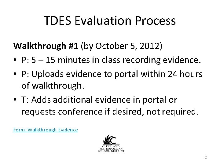 TDES Evaluation Process Walkthrough #1 (by October 5, 2012) • P: 5 – 15 TDES Evaluation Process Walkthrough #1 (by October 5, 2012) • P: 5 – 15