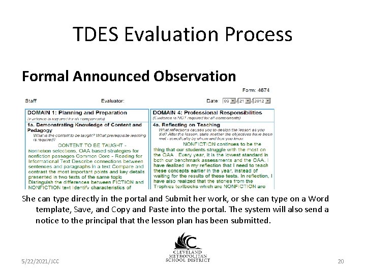 TDES Evaluation Process Formal Announced Observation She can type directly in the portal and TDES Evaluation Process Formal Announced Observation She can type directly in the portal and