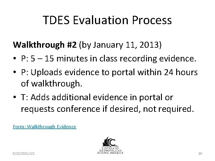 TDES Evaluation Process Walkthrough #2 (by January 11, 2013) • P: 5 – 15 TDES Evaluation Process Walkthrough #2 (by January 11, 2013) • P: 5 – 15