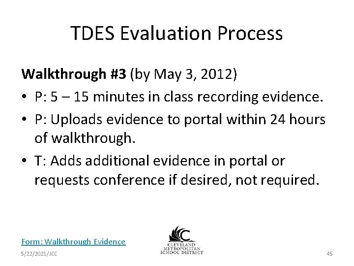 TDES Evaluation Process Walkthrough #3 (by May 3, 2012) • P: 5 – 15 TDES Evaluation Process Walkthrough #3 (by May 3, 2012) • P: 5 – 15