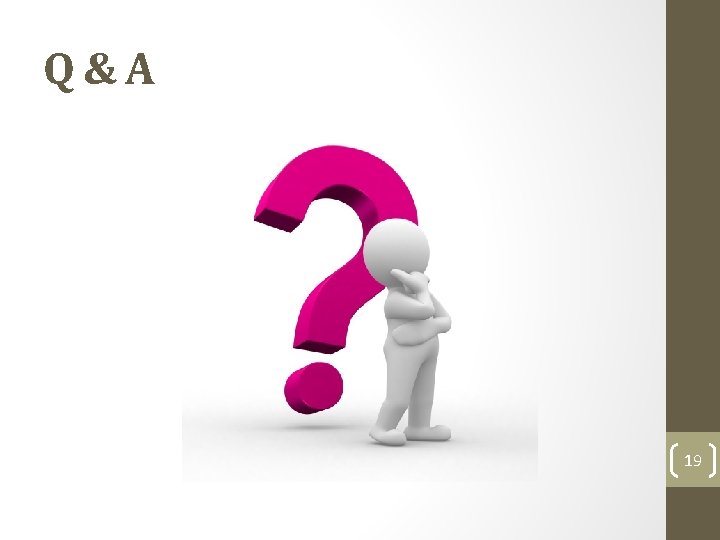 Q&A 19 