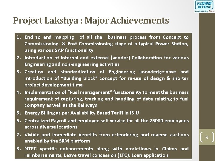 Project Lakshya : Major Achievements 1. End to end mapping of all the business