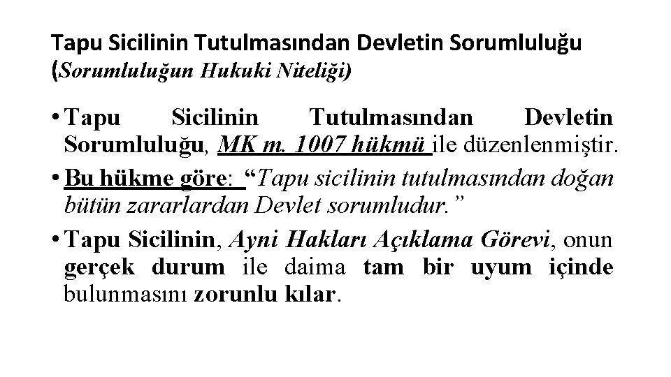 Tapu Sicilinin Tutulmasından Devletin Sorumluluğu (Sorumluluğun Hukuki Niteliği) • Tapu Sicilinin Tutulmasından Devletin Sorumluluğu,