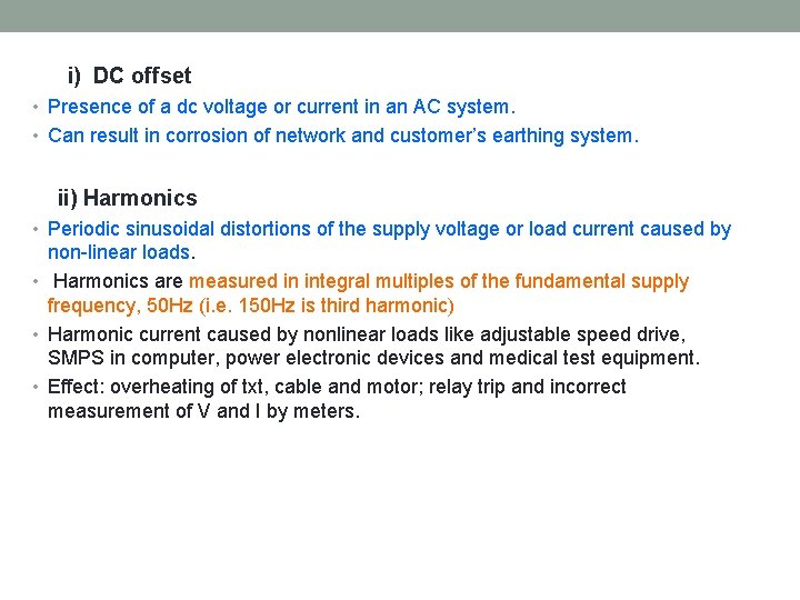 i) DC offset • Presence of a dc voltage or current in an AC