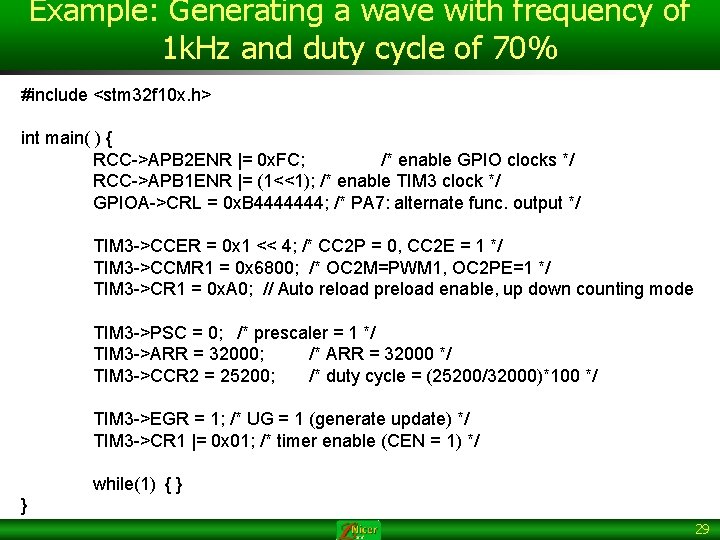 Example: Generating a wave with frequency of 1 k. Hz and duty cycle of