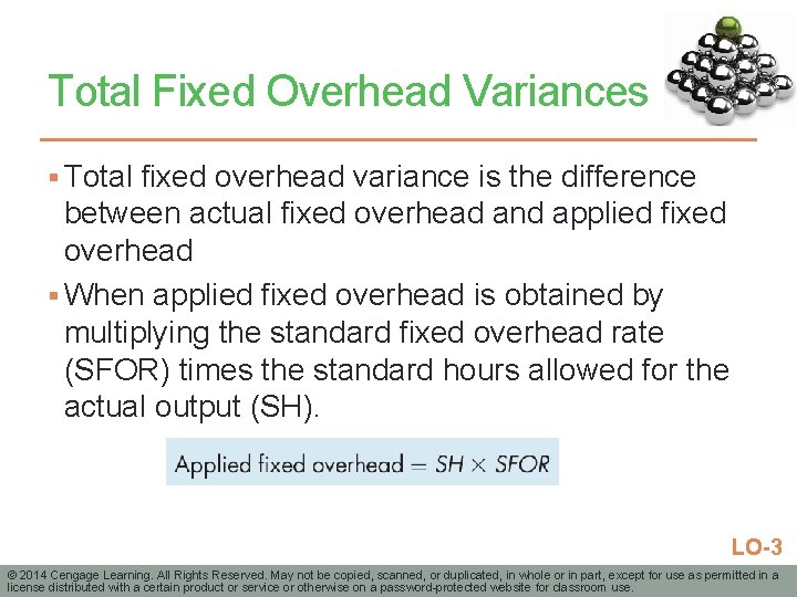 Total Fixed Overhead Variances § Total fixed overhead variance is the difference between actual