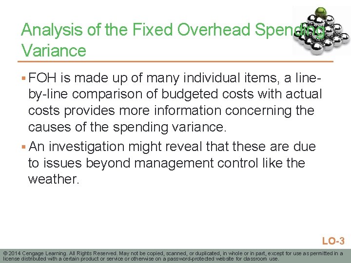 Analysis of the Fixed Overhead Spending Variance § FOH is made up of many