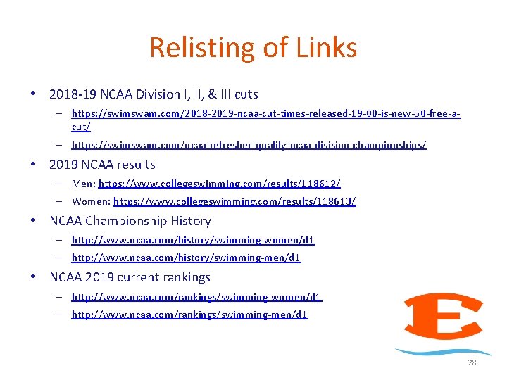 Relisting of Links • 2018 -19 NCAA Division I, II, & III cuts –