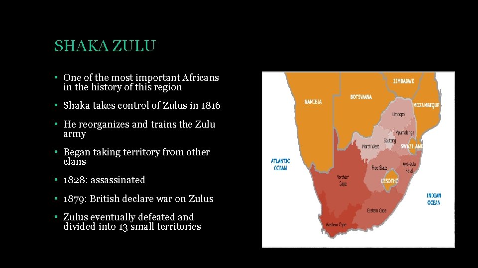 SHAKA ZULU • One of the most important Africans in the history of this