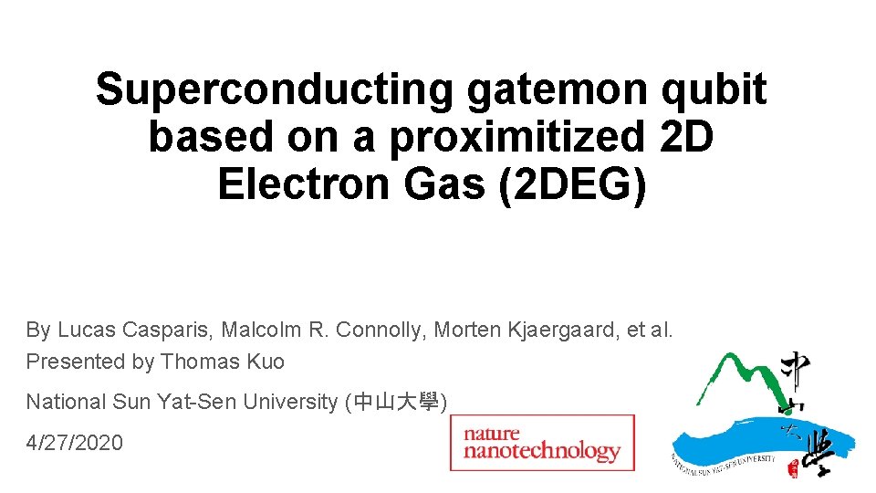 Superconducting gatemon qubit based on a proximitized 2 D Electron Gas (2 DEG) By