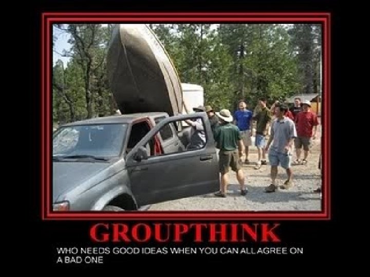 GROUPTHINK 
