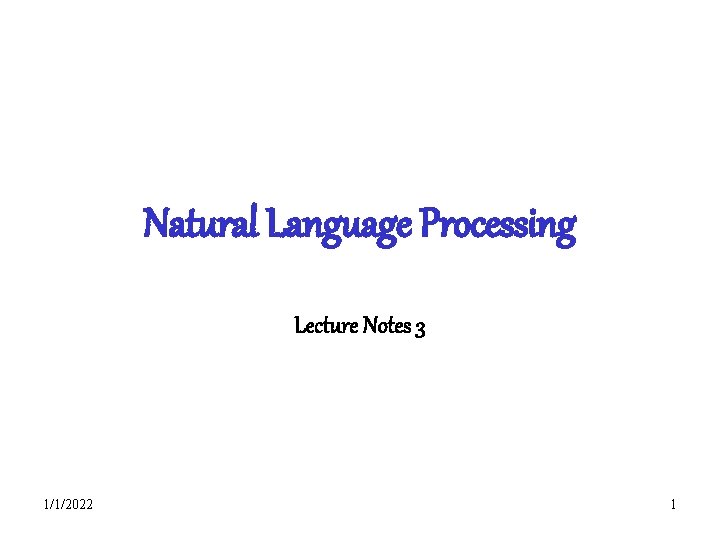Natural Language Processing Lecture Notes 3 112022 1