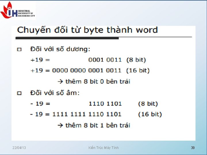 22/04/13 Kiến Trúc Máy Tính 39 