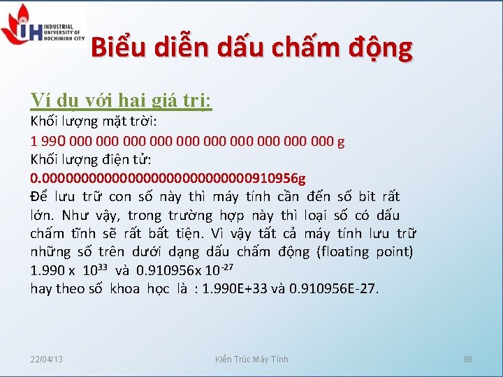 Biểu diễn dấu chấm động Ví dụ với hai giá trị: Khối lượng mặt