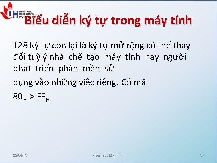 Biểu diễn ký tự trong máy tính 128 ký tự còn lại là ký