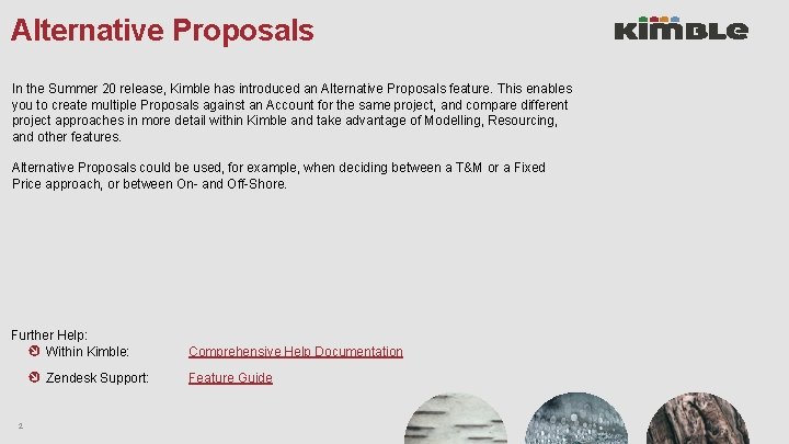 Alternative Proposals In the Summer 20 release, Kimble has introduced an Alternative Proposals feature.